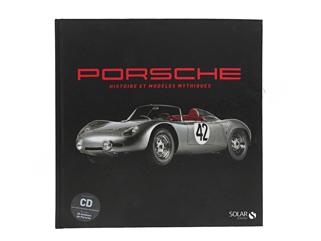 Porsche History Book: 30 Mythical Models | English/French | With Engine Sound CD